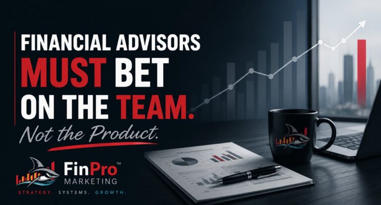 Financial Advisors Must Bet on the Team. Not the Product.